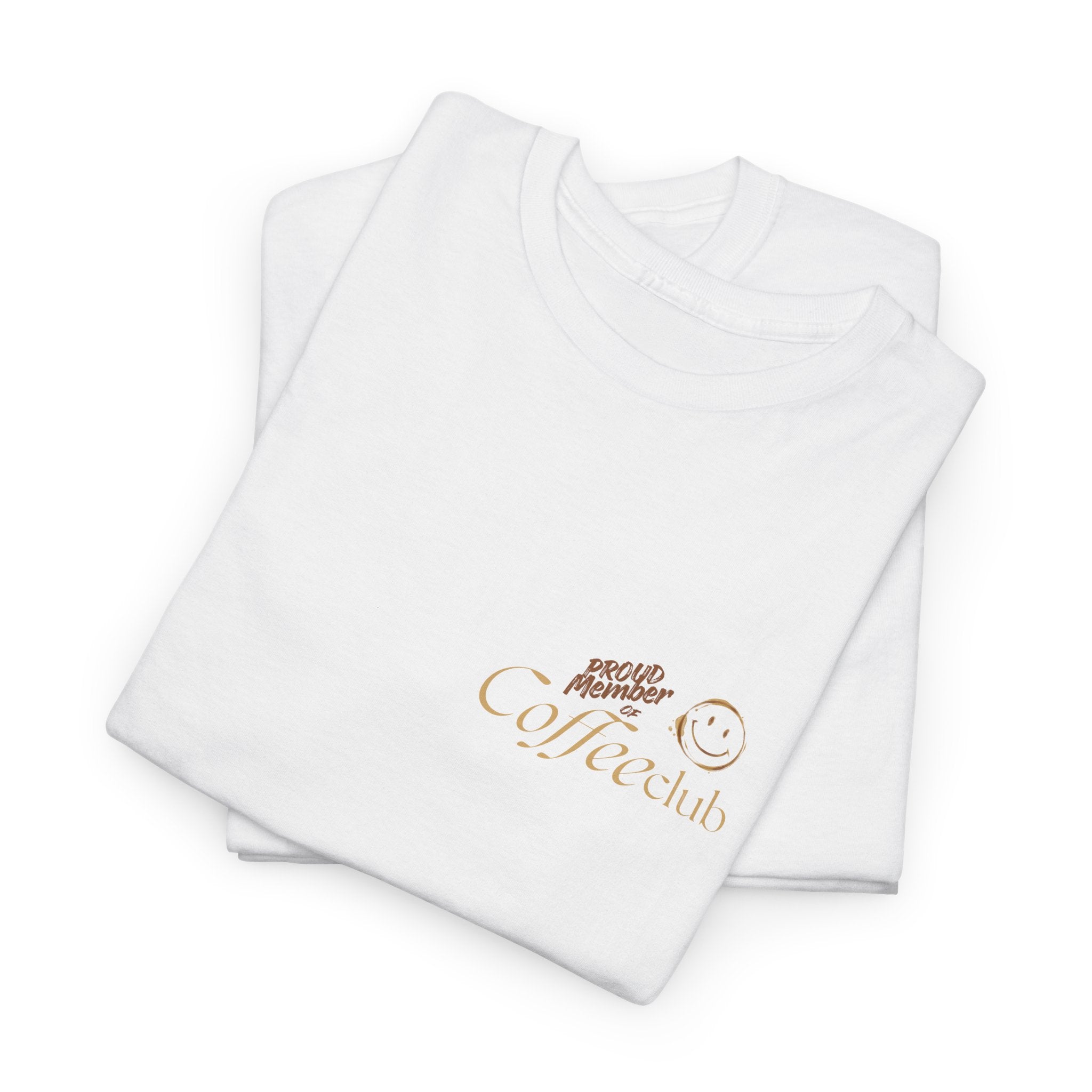 Proud member of coffee club white tshirt